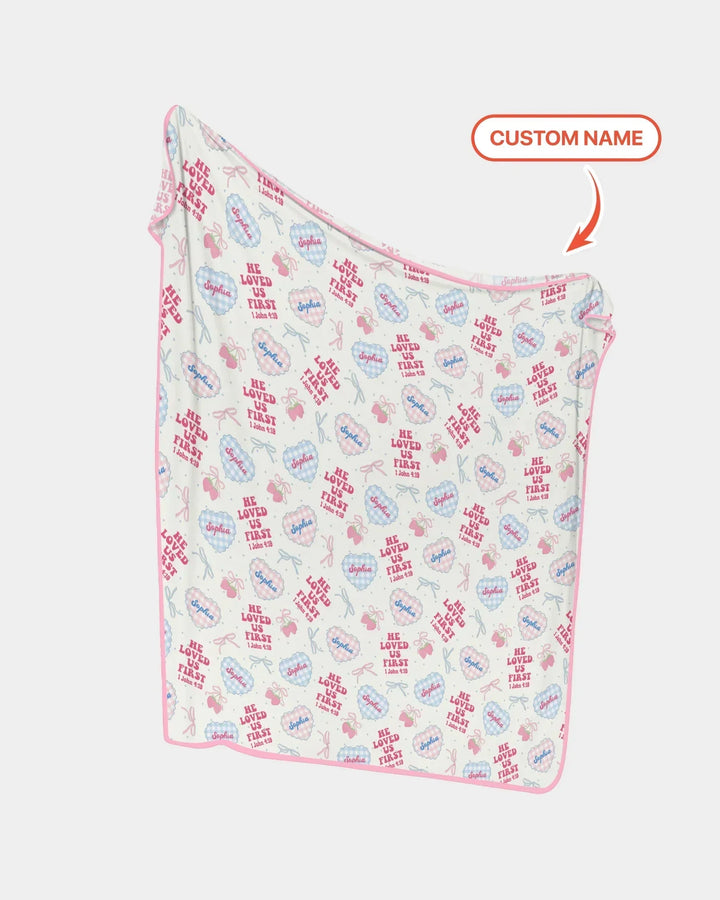 He Loved Us First Custom Name Bamboo Blanket