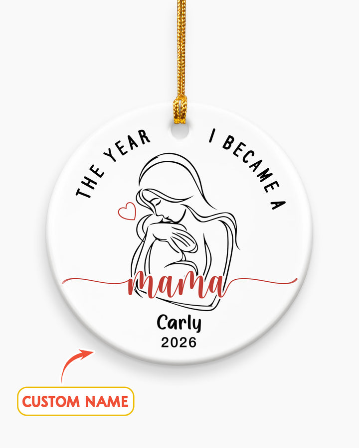The Year I Became a Mama Ceramic Ornament