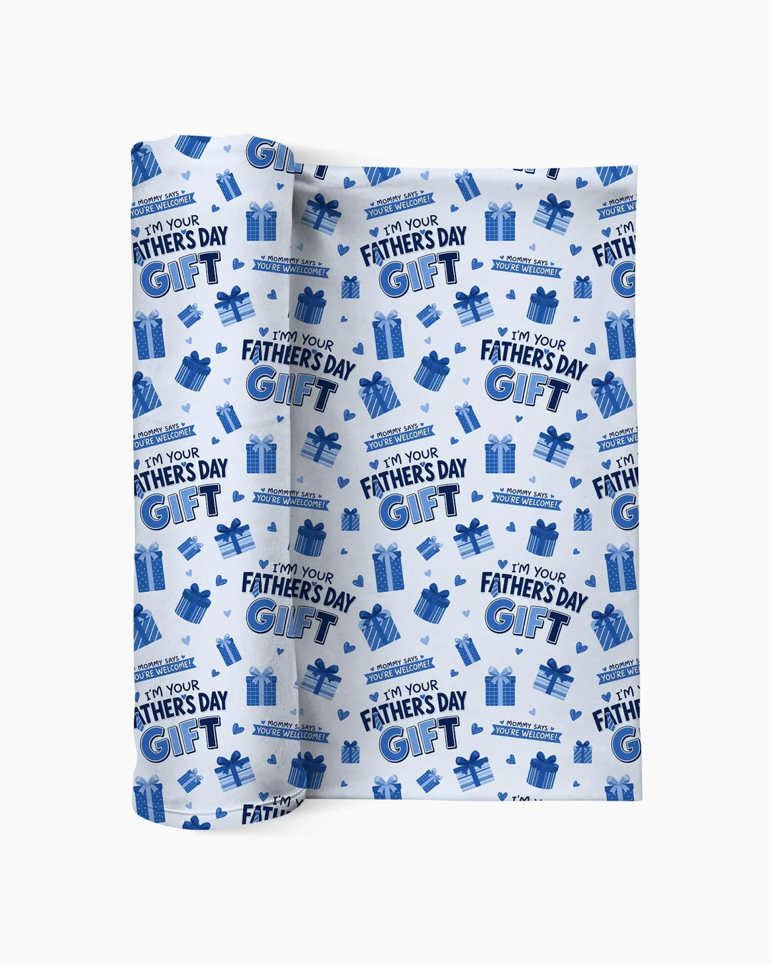 I'm Your Father's Day Gift swaddle blanket