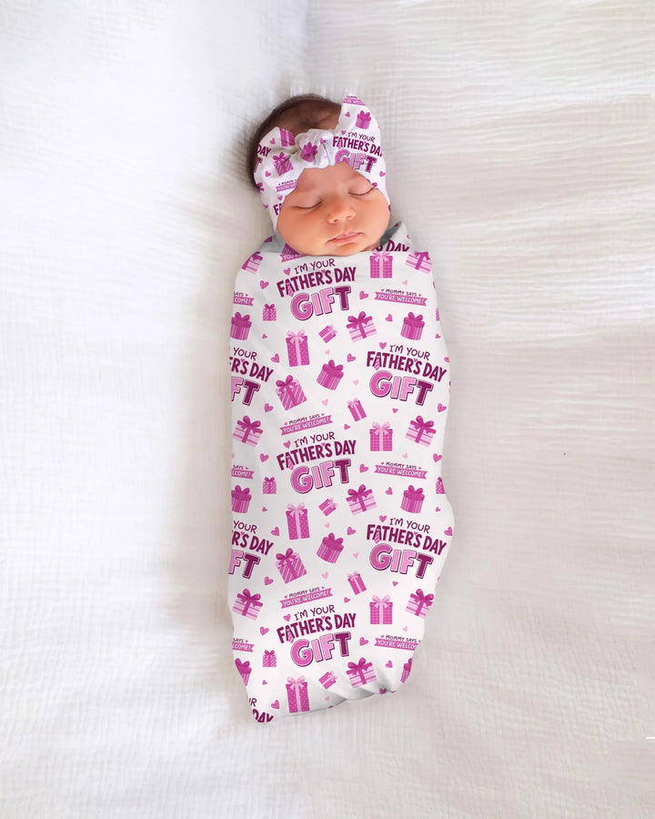 I'm Your Father's Day Gift swaddle blanket