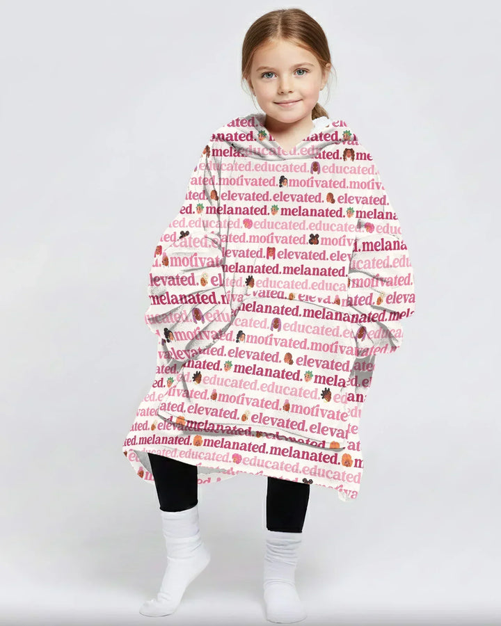 Educated Motivated Elevated Melanated Wearable Blanket Hoodie