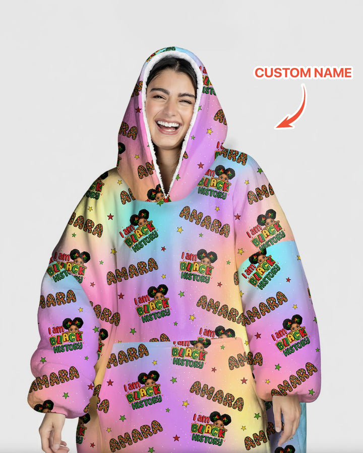 Custom Name I Am Black History Custom Blanket Hoodie