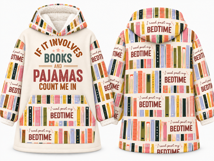 If It Involves Books And Pajamas Count Me In Blanket Hoodie