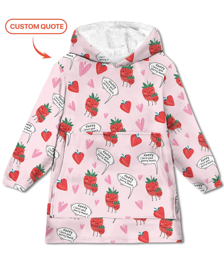 I love you berry much Blanket Hoodie
