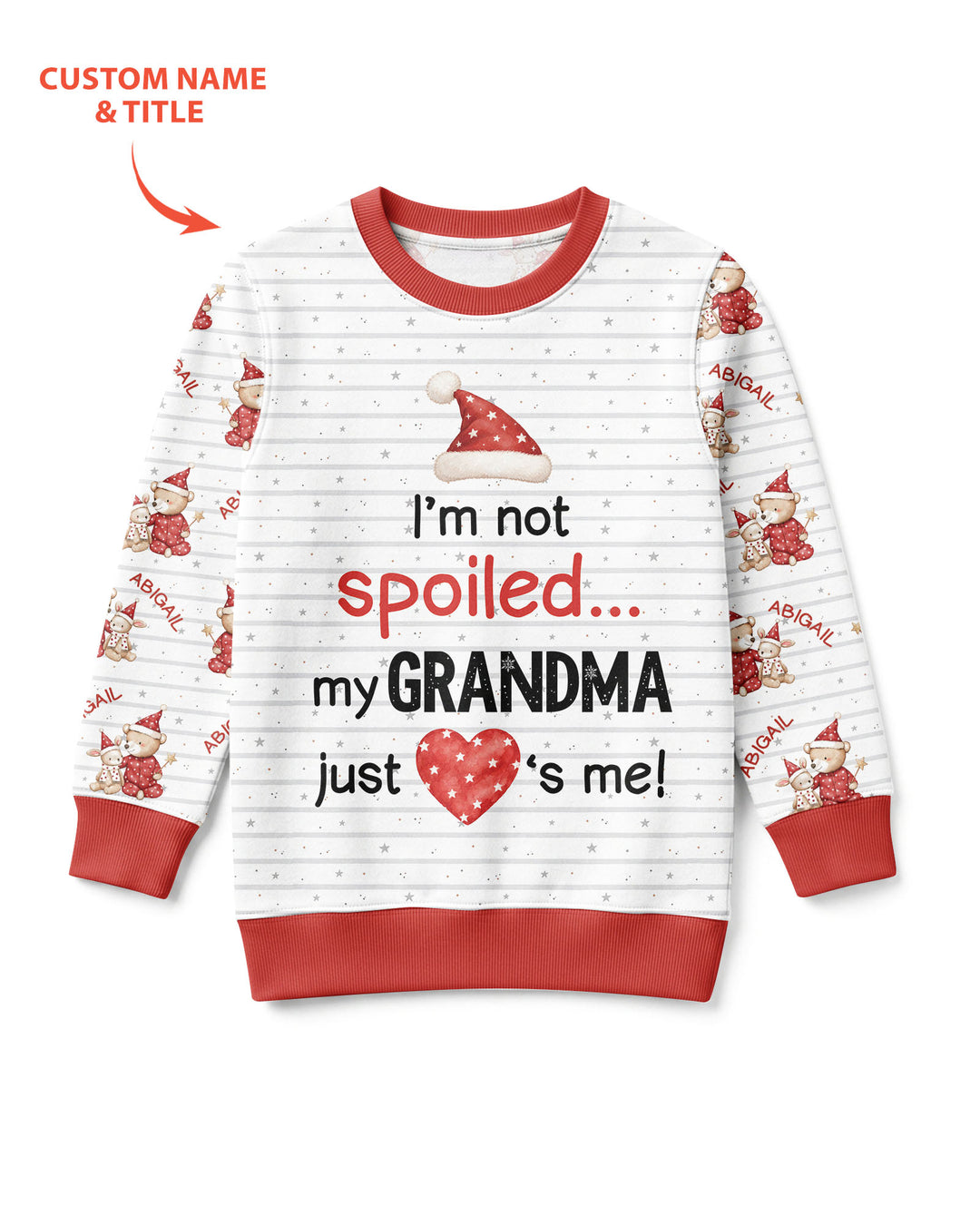 Custom Name I'm Not Spoiled Bamboo Crewneck Sweatshirt