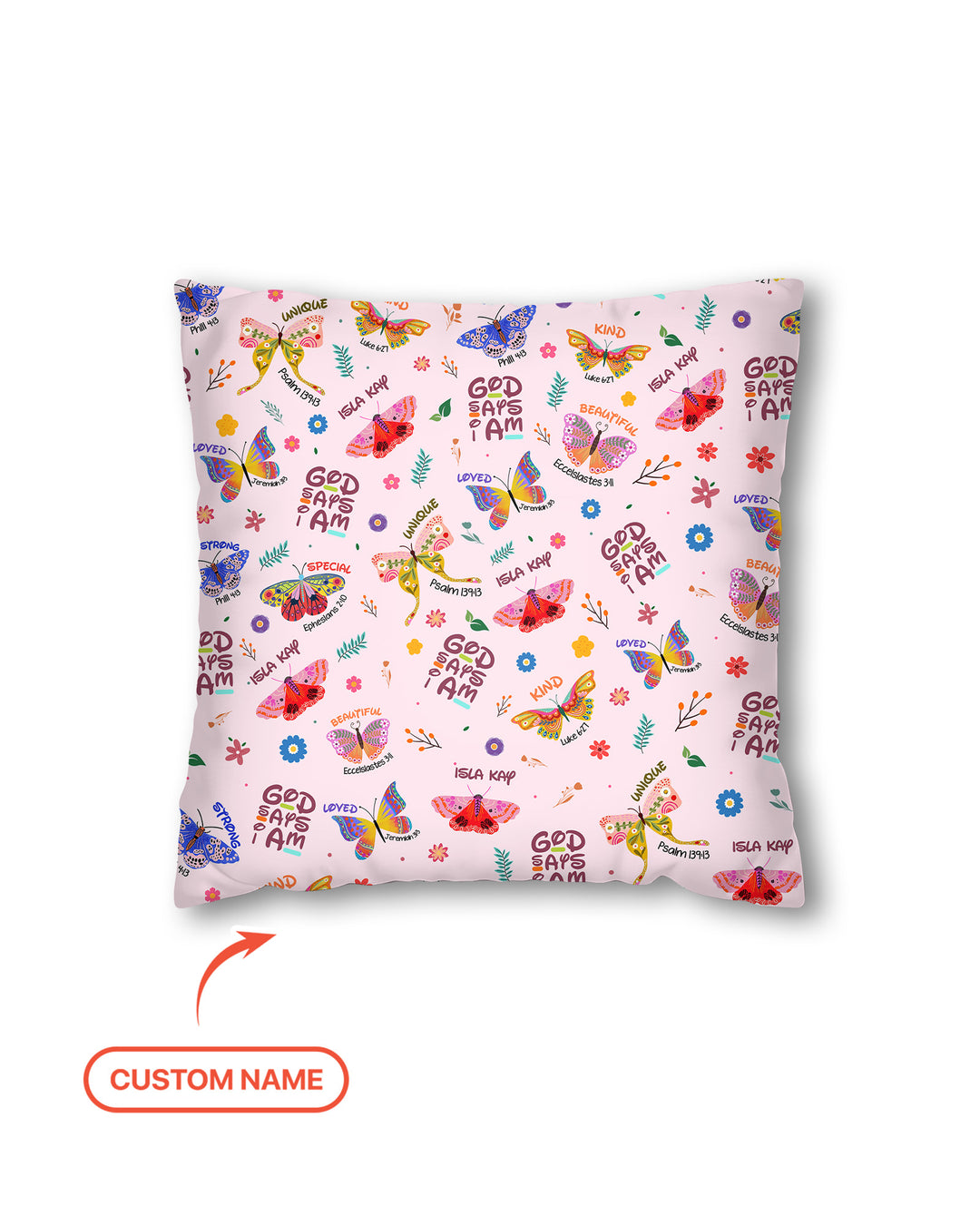 Custom Name God says I am Butterfly Pillow Case