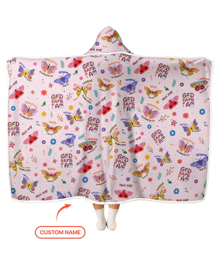 Custom Name God says I am Butterfly Wearable Hooded Blanket