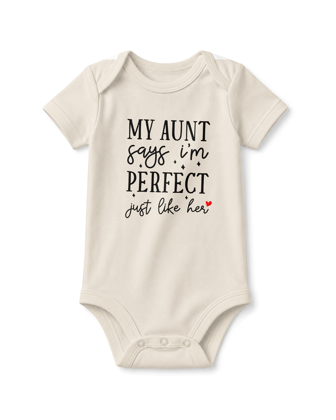 My Aunt Says I'm Perfect Just Like Her Baby Bamboo Bodysuit